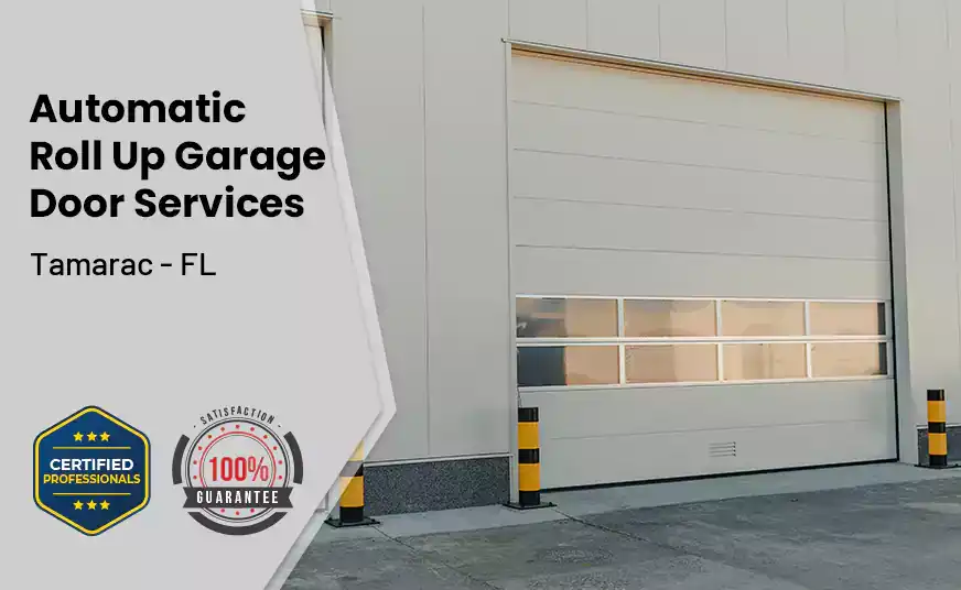Automatic Roll Up Garage Door Tamarac - FL 