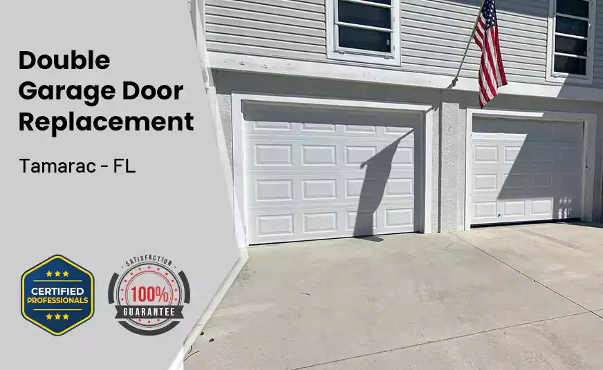 Double Garage Door Replacement Tamarac - FL 