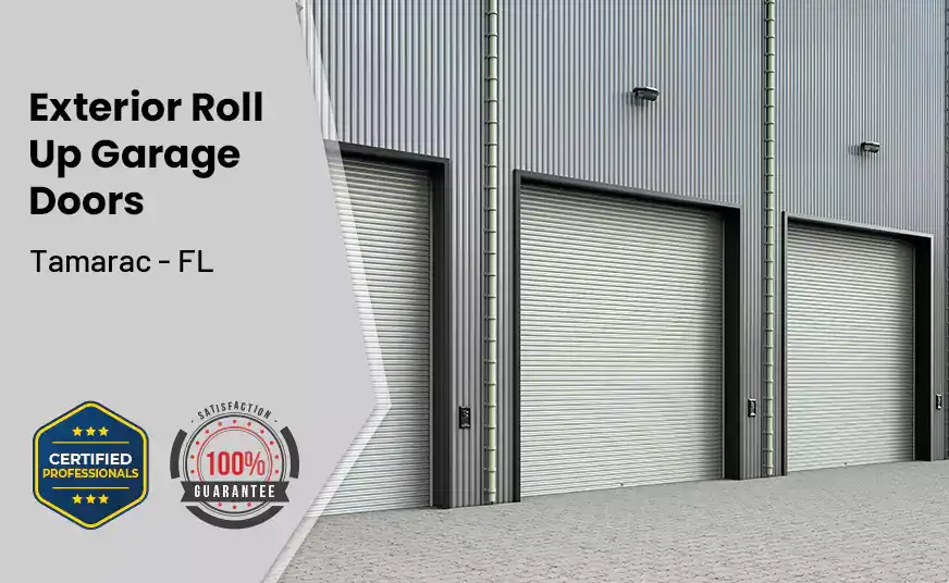 Exterior Roll Up Garage Doors Tamarac - FL 