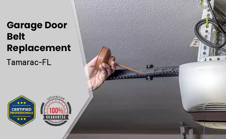 Garage Door Belt Replacement Tamarac-FL 