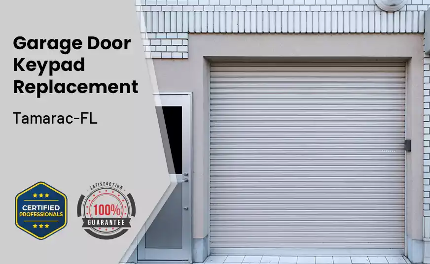 Garage Door Keypad Replacement Tamarac-FL 