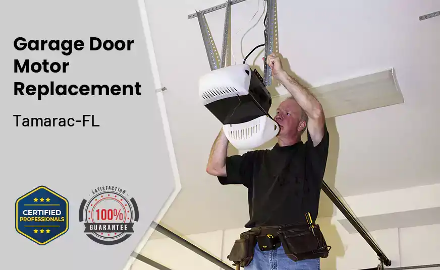 Garage Door Motor Replacement Tamarac-FL 