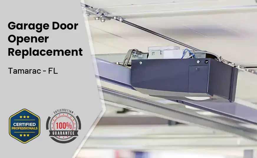 Garage Door Opener Replacement Tamarac - FL 