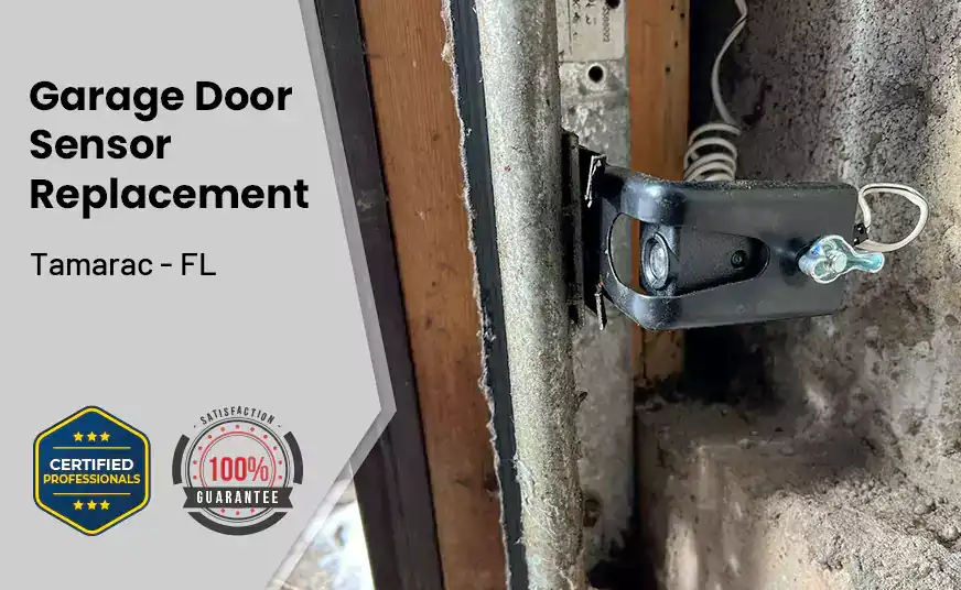Garage Door Sensor Replacement Tamarac - FL 
