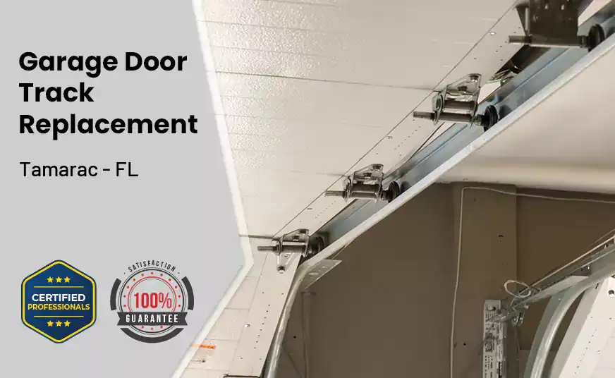 Garage Door Track Replacement Tamarac - FL 