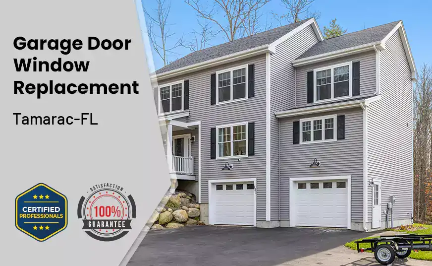 Garage Door Window Replacement Tamarac-FL 