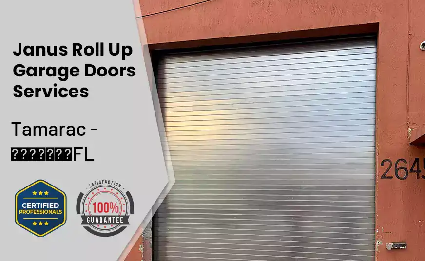 Janus Roll Up Garage Doors Tamarac - FL 