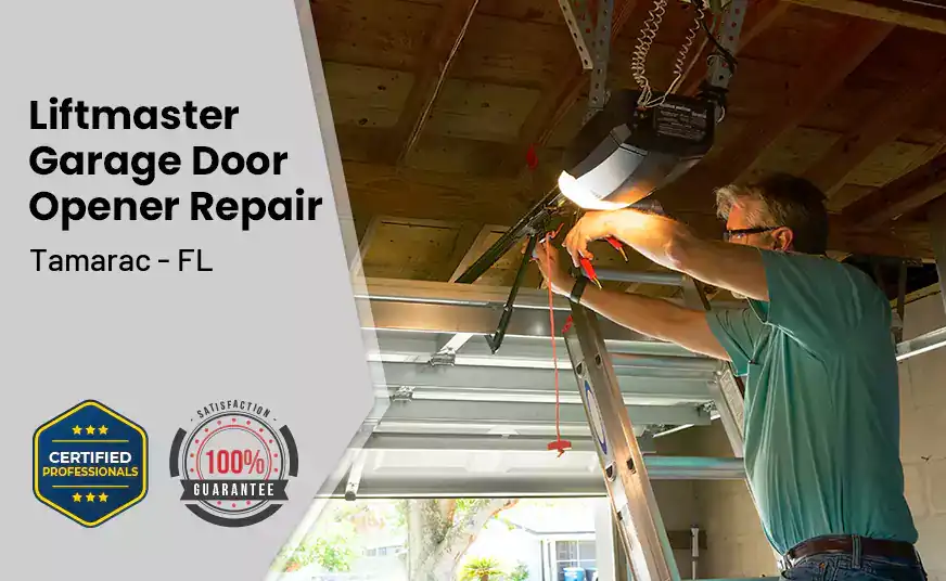 Liftmaster Garage Door Opener Repair Tamarac - FL 