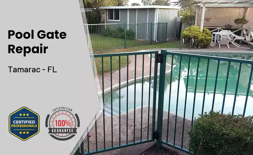 Pool Gate Repair Tamarac - FL 