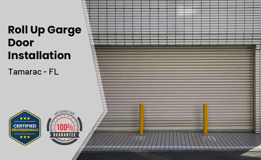 Roll Up Garage Door Installation Tamarac - FL 