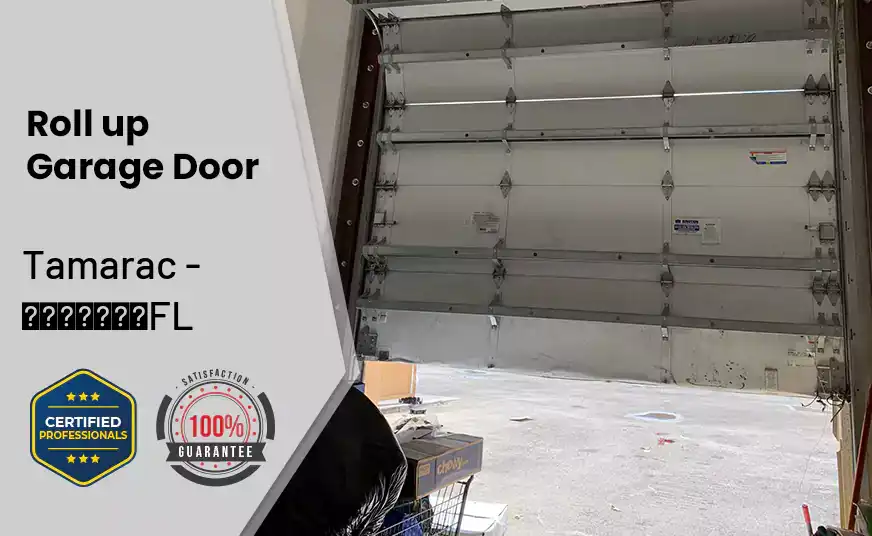 Roll up Garage Door Tamarac - FL 